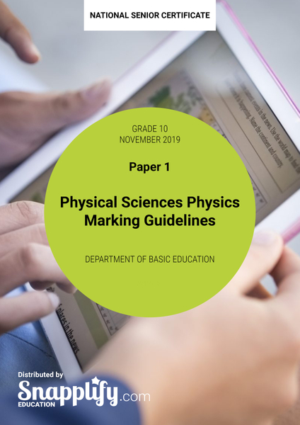 Physical Sciences Physics Paper 1 Marking Guidelines Grade 10 November 2019
