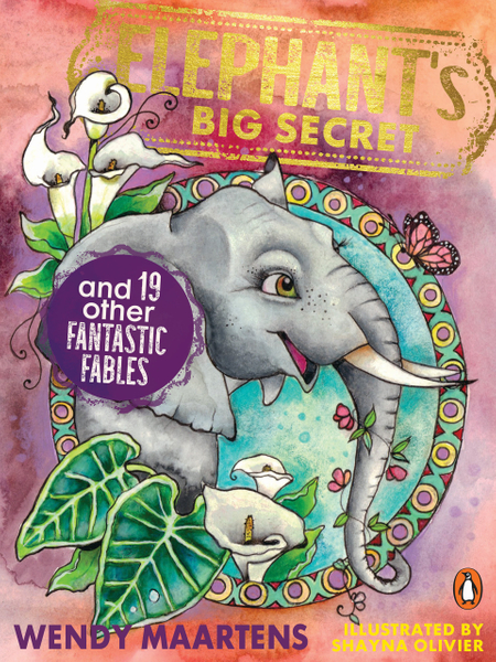 Elephant’s Big Secret and 19 Other Fantastic Fables
