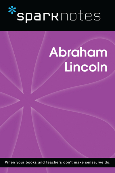 Abraham Lincoln (SparkNotes Biography Guide) – DC eBOOKS
