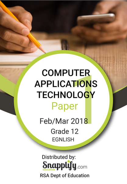 COMPUTER APPLICATIONS TECHNOLOGY Exam Pack - Feb/March 2018