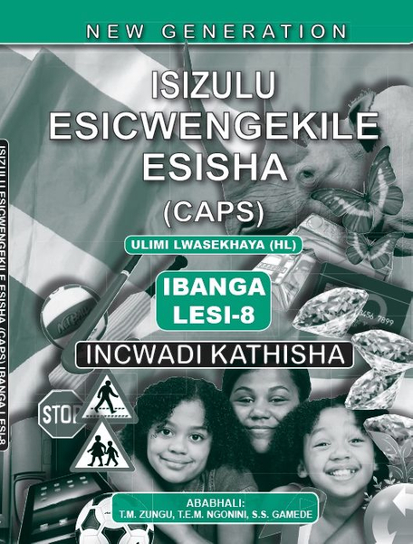 New Generation Isizulu Esicwengekile Grade 8 Teacher Guide (3 Year License)