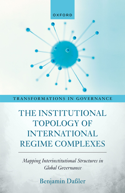 The Institutional Topology of International Regime Complexes