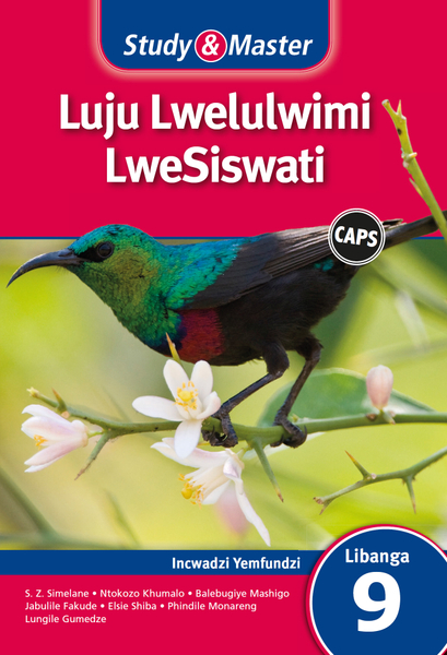 Study & Master Luju Lwelulwimi LweSiswati Libanga 9 Incwadzi Yemfundzi (1 year) Enhanced Digital Edition