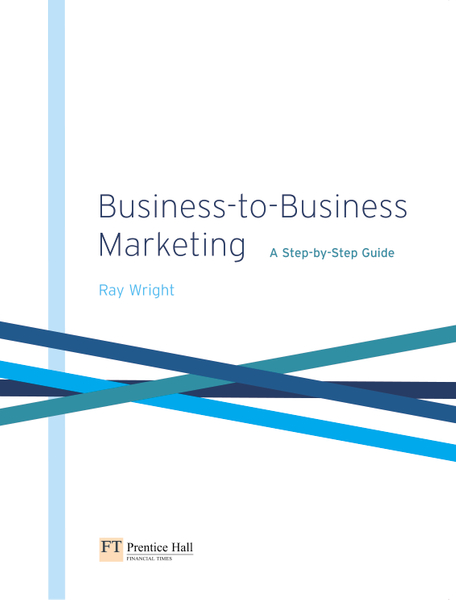 Business-to-Business Marketing: A Step-by-Step Guide