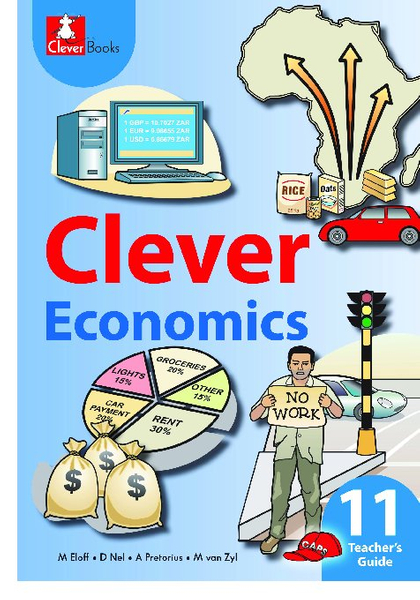 Clever Economics Grade 11 Teacher's Guide
