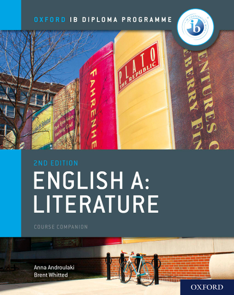 Oxford IB Diploma Programme: English A: Literature Course Companion