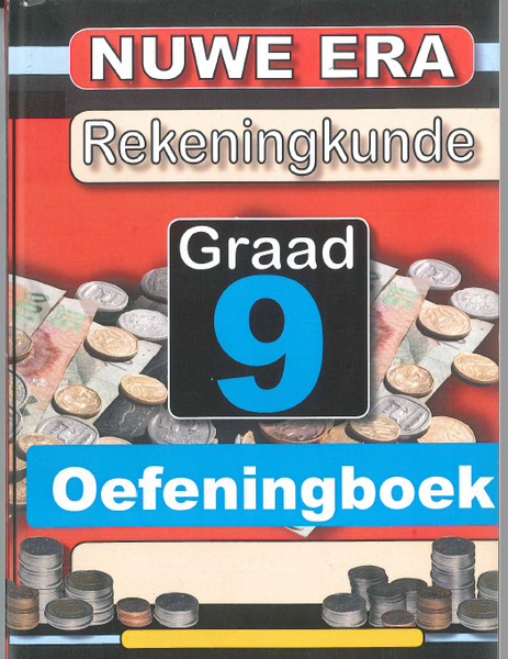Nuwe Era Rekeningkunde Graad 9 - Oefeningboek (3 Year License)