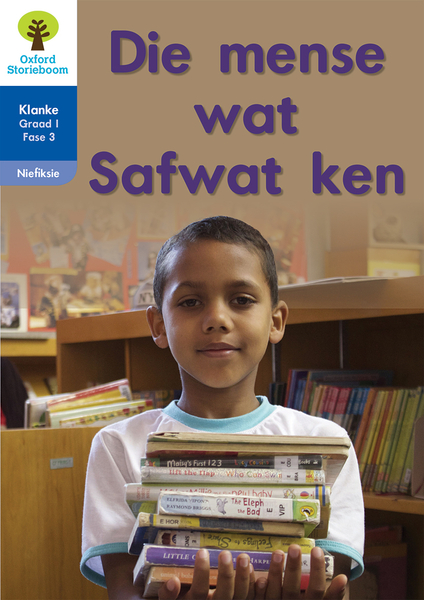 Oxford Storieboom Klanke Nie-fiksie Boek 22: Graad 1 Fase 3 Die mense wat Safwat ken