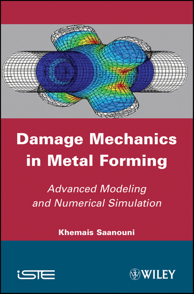 Damage Mechanics in Metal Forming