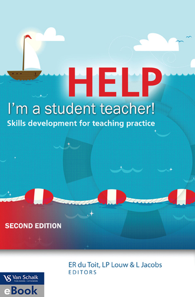 HELP; IM A STUDENT TEACHER! SKILLS DEVELOPMENT FOR TEACHING PRACTICE 2/E
