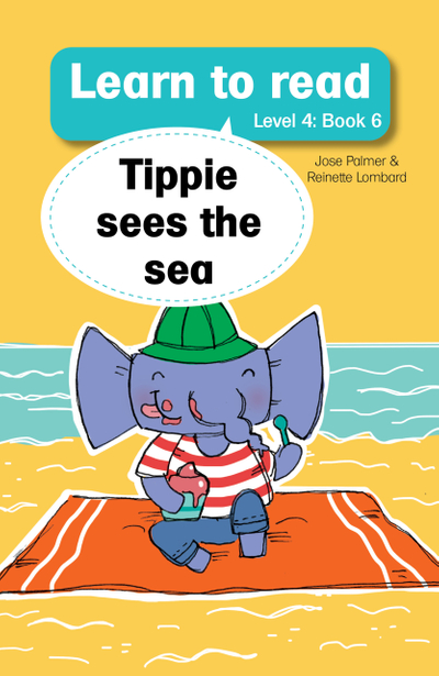 Learn to read (Level 4 Book 6): Tippie sees the sea