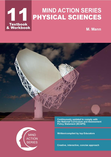 MIND ACTION SERIES PHYSICAL SCIENCE GR 11 (TEXTBOOK AND WORKBOOK)  3 YEAR LICENCE