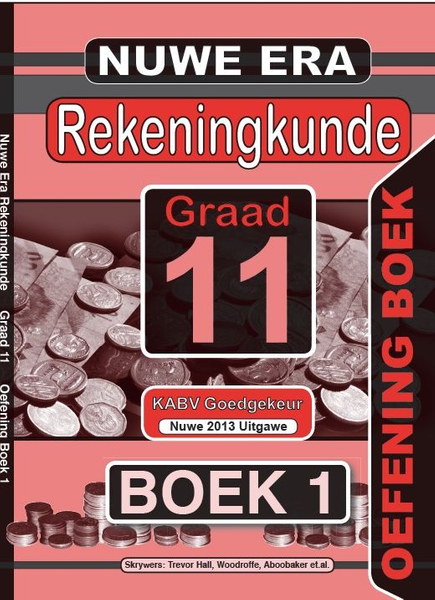 Nuwe Era Rekeningkunde Graad 11 Oefeningboek 1