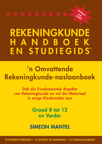 Rekeningkunde handboek en studiegids graad 8 tot 12 en verder