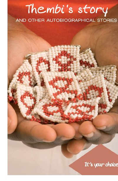 It's Your Choice - Thembi's Story And Other Autobiographical Pieces