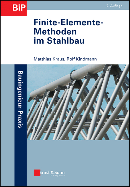 Finite-Elemente-Methoden im Stahlbau