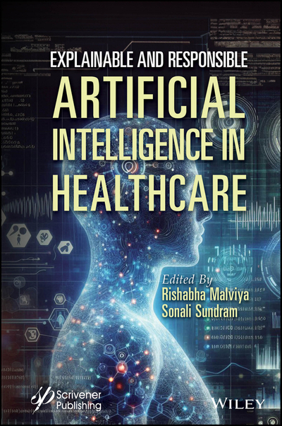 Explainable and Responsible Artificial Intelligence in Healthcare – DC ...