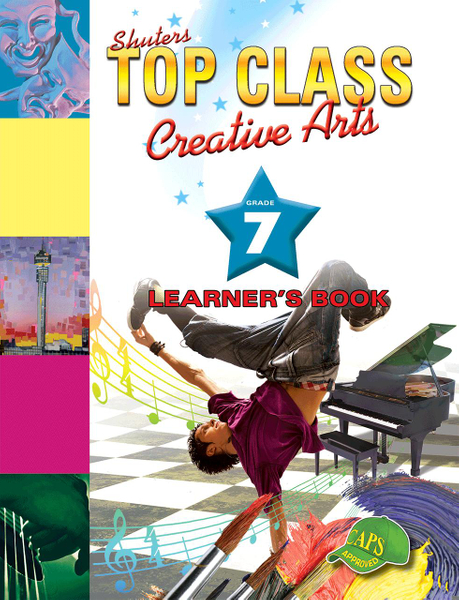 Top Class Creative Arts Grade 7 Learner’s Book ePDF
