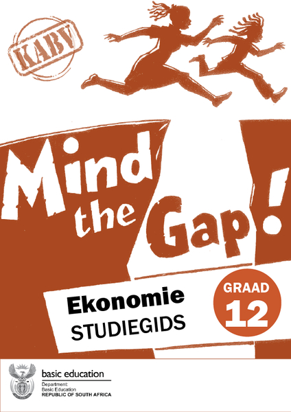 Mind the Gap-Graad 12 Studiegids Ekonomie