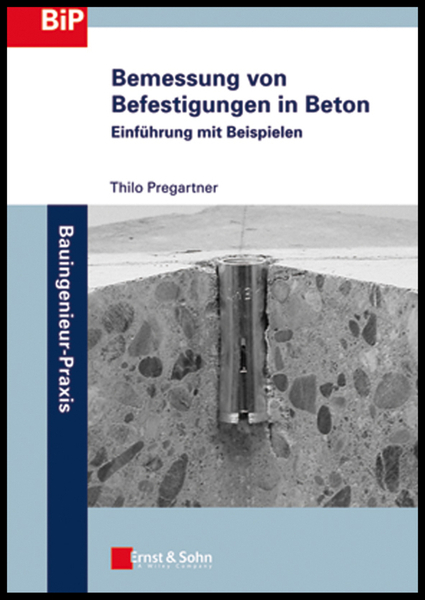 Bemessung von Befestigungen in Beton