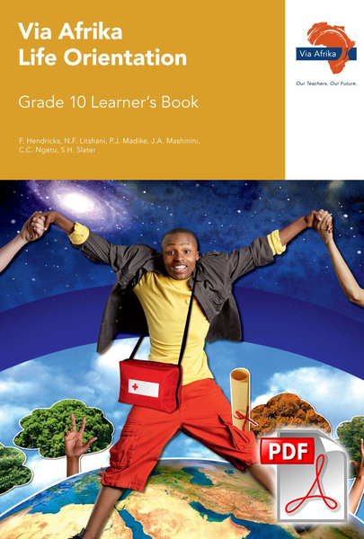 eBook (ePDF): Via Afrika Life Orientation Grade 10 Learner's Book