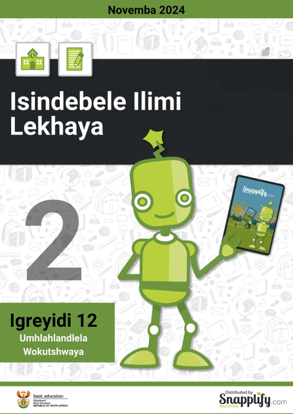 Isindebele Ilimi Lekhaya Iphepha Lesibili Igreyidi 12 Novemba 2024 Umhlahlandlela Wokutshwaya