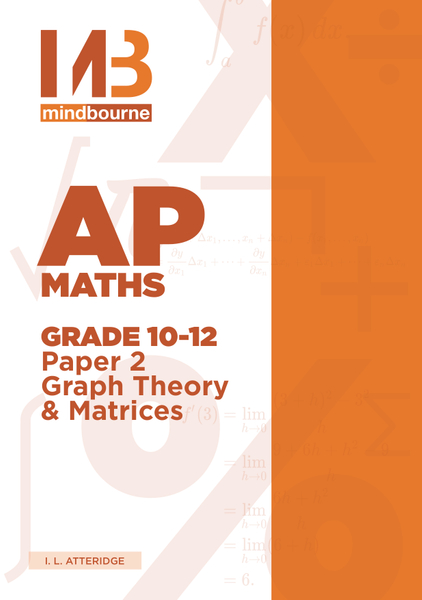 MINDBOURNE AP MATHEMATICS - PAPER 2 (GRAPH THEORY AND MATRICES)