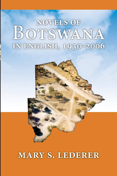 Novels of Botswana in English, 1930-2006