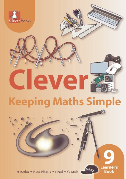 Clever Keeping Maths Simple Grade 9 Learner's Book