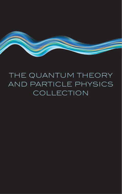 The Quantum Theory and Particle Physics collection