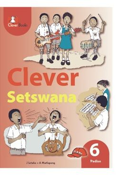Clever Setswana Home Language Grade 6 Reader