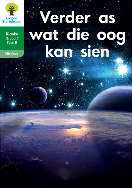 Oxford Storieboom Klanke Niefiksie Boek 28: Graad 3 Fase 11 Verder as wat die oog kan sien