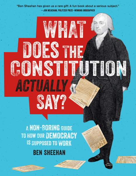 OMG WTF Does the Constitution Actually Say?