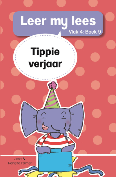 Leer my lees (Vlak 4 Boek 9): Tippie verjaar