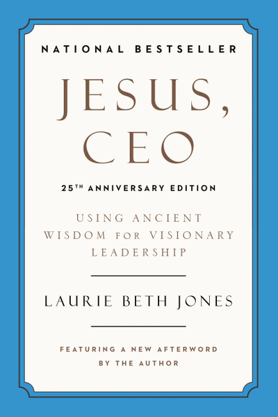 Jesus, CEO (25th Anniversary Edition)