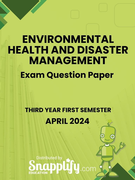 Environmental Health And Disaster Management Third Year April 2024