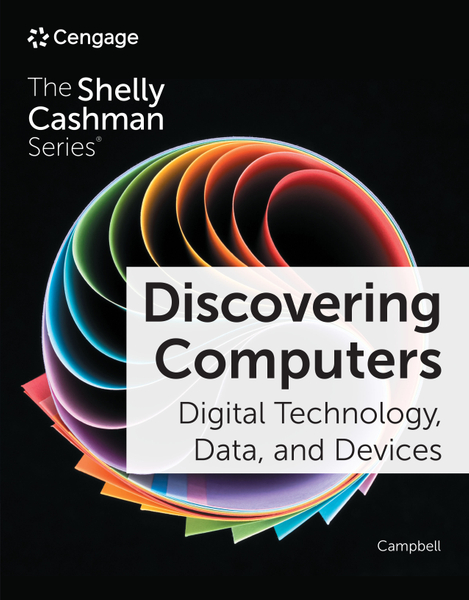 Discovering Computers: Digital Technology, Data, and Devices