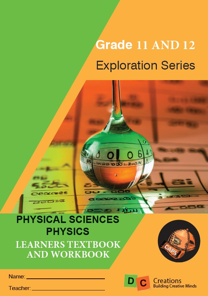 2025 Grade 11 and 12 DC Exploration Series Physical Science - Physics Learners Workbook