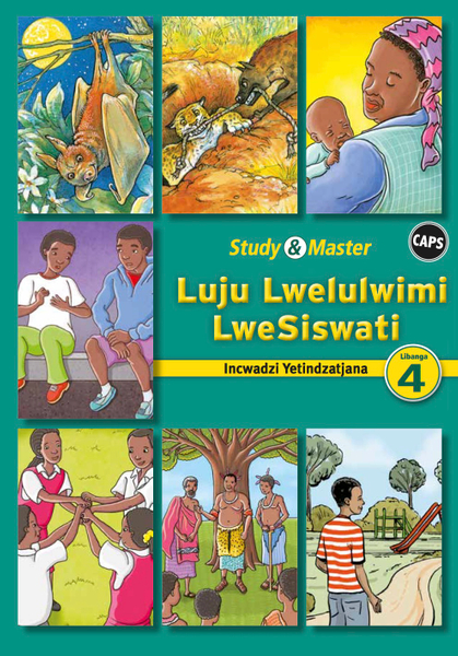 Study & Master Luju Lwelulwimi LweSiswati Incwadzi Yetindzatjana Libanga lesi-4 (1 year) Adobe Edition