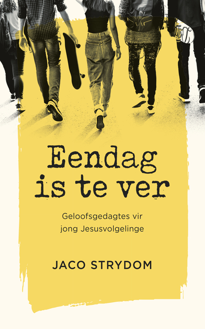 Eendag is te ver