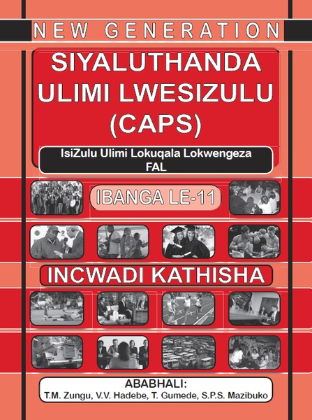 New Generation Siyaluthanda Ulimi Lwesizulu Gr 11 Teacher Guide