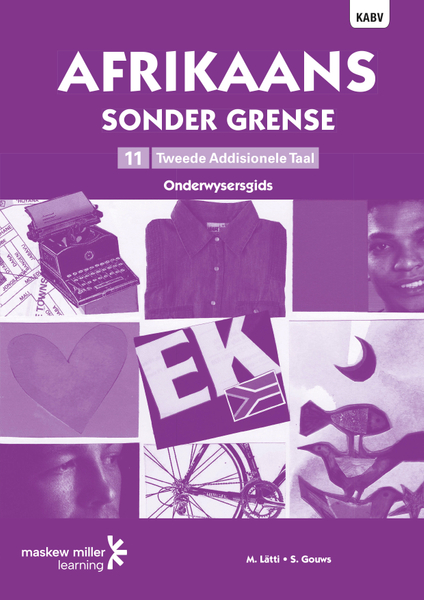Afrikaans sonder grense Tweede Addisionele Taal Graad 11 Onderwysersgids ePDF (perpetual licence)