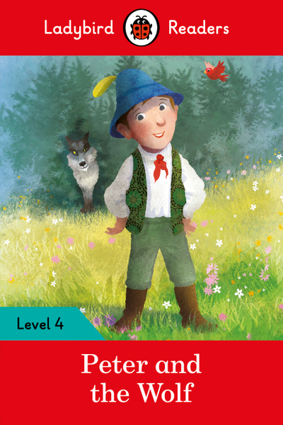 Ladybird Readers Level 4 - Peter and the Wolf (ELT Graded Reader)