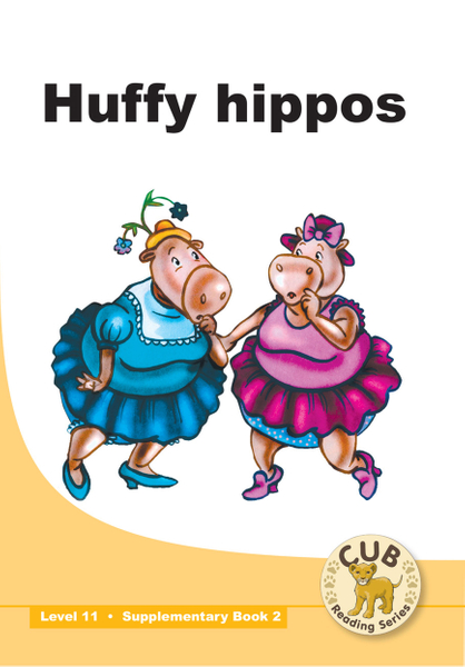 E CUB SUPP READER LEVEL 11 BK 2: HUFFY HIPPOS