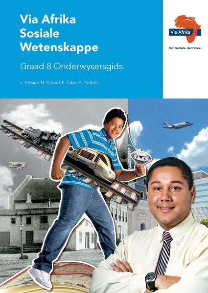 eBoek (ePDF): Via Afrika Sosiale Wetenskappe Graad 8 Onderwysersgids