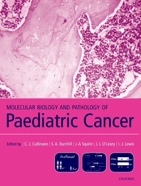 Molecular Biology and Pathology of Paediatric Cancer