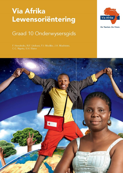 eBoek (ePDF): Via Afrika Lewensori?ntering Graad 10 Onderwysersgids