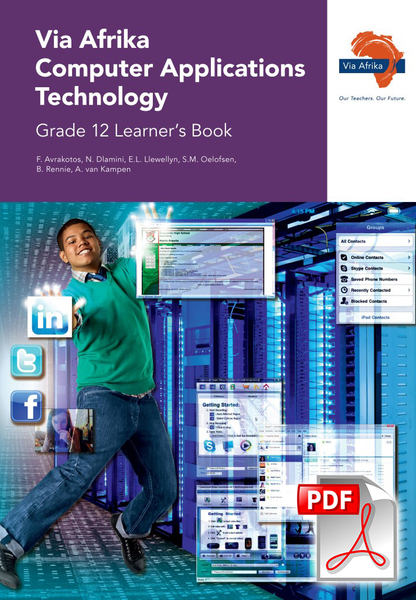 VIA AFRIKA COMPUTER APPLICATIONS TECHNOLOGY GR 12 (LEARNERS BOOK)