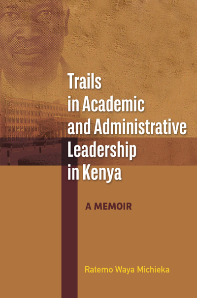 Trails in Academic and Administrative Leadership in Kenya