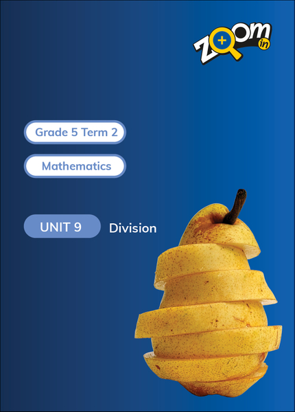 Mathematics Grade 5 Term 2 Unit 9 Division